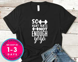 So Many Pants Not Enough Yoga