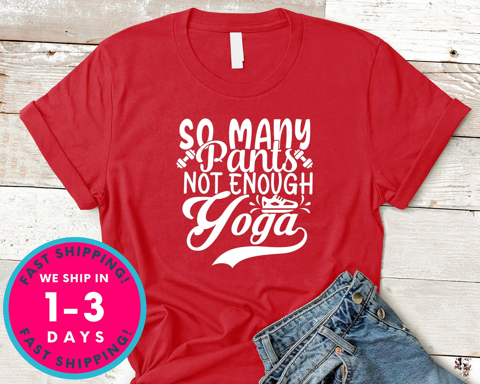 So Many Pants Not Enough Yoga