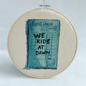 We ride at dawn - guest check original vinyl hoop art